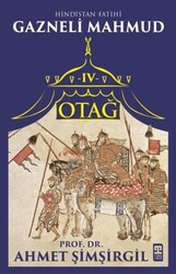 Otağ IV: Hindistan Fatihi Gazneli Mahmud - Timaş Tarih