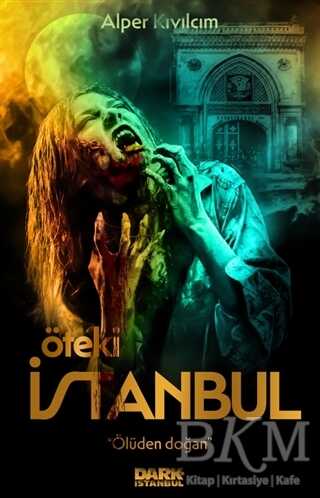 Öteki İstanbul - Dark İstanbul
