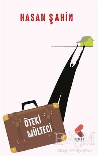 Öteki Mülteci - Klaros Yayınları