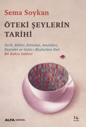 Öteki Şeylerin Tarihi - Alfa Yayınları