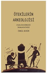 Ötekilerin Arkeolojisi - Pinhan Yayıncılık