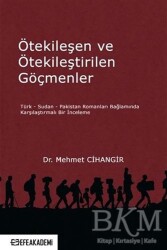 Ötekileşen ve Ötekileştirilen Göçmenler - Efe Akademi Yayınları
