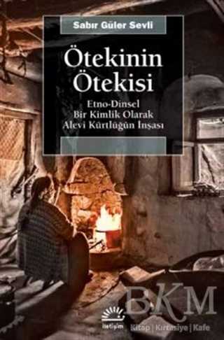 Ötekinin Ötekisi - İletişim Yayınevi