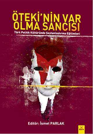 Öteki`nin Var Olma Sancısı - Dora Basım Yayın