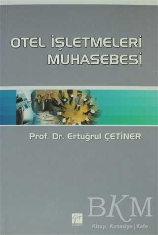 Otel İşletmeleri Muhasebesi - Gazi Kitabevi