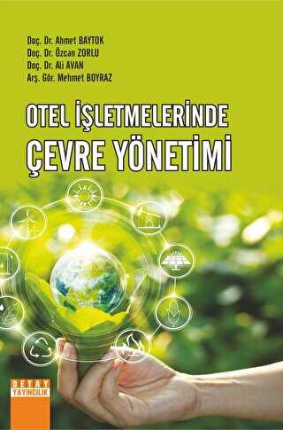 Otel İşletmelerinde Çevre Yönetimi - Detay Yayıncılık