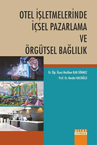 Otel İşletmelerinde İçsel Pazarlama ve Örgütsel Bağlılık - 1