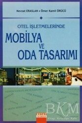 Otel İşletmelerinde Mobilya ve Oda Tasarımı - Detay Yayıncılık
