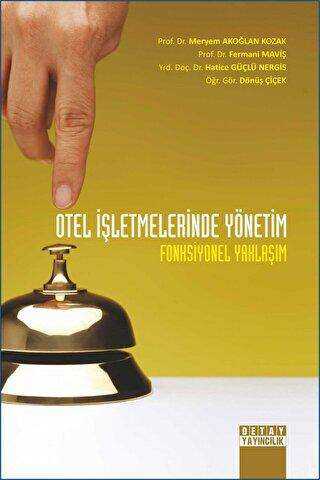Otel İşletmelerinde Yönetim - Detay Yayıncılık