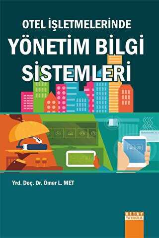 Otel İşletmelerinde Yönetim Bilgi Sistemleri - 1