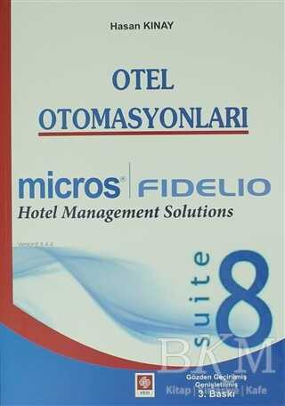 Otel Otomasyonları - Fidelio Suite 8 - Ekin Basım Yayın