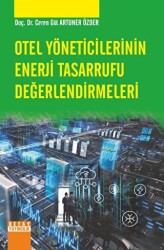 Otel Yöneticilerinin Enerji Tasarrufu Değerlendirmeleri - Detay Yayıncılık