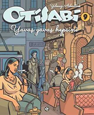 Otisabi 9 - Yavaş Yavaş Hepsini - Komikşeyler Yayıncılık