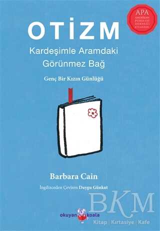 Otizm: Kardeşimle Aramdaki Görünmez Bağ - Okuyan Koala
