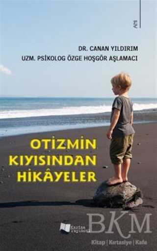 Otizmin Kıyısından Hikayeler - Karina Yayınevi
