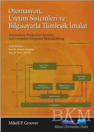 Otomasyon Üretim Sistemleri ve Bilgisayarla Tümleşik İmalat - Nobel Akademik Yayıncılık