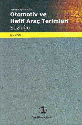 Otomotiv ve Hafif Araç Terimleri Sözlüğü - Türk Dil Kurumu Yayınları