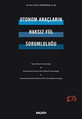 Otonom Araçların Haksız Fiil Sorumluluğu - 1