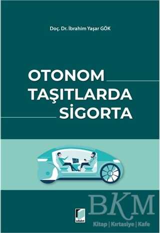 Otonom Taşıtlarda Sigorta - Adalet Yayınevi