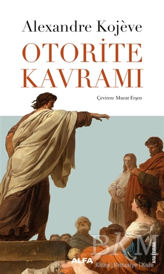 Otorite Kavramı - Alfa Yayınları