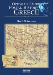 Ottoman Empire Postal History of Greece 1840-1912 - Boyut Yayın Grubu