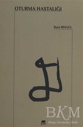 Oturma Hastalığı - Gram Yayınları