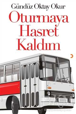 Oturmaya Hasret Kaldım - Cinius Yayınları