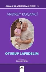 Oturup Lafedelim - Paradigma Akademi Yayınları