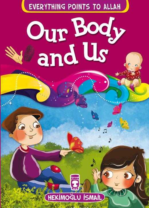 Our Body and Us - Timaş Publishing