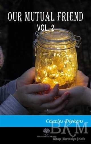 Our Mutual Friend Vol 2 - Platanus Publishing