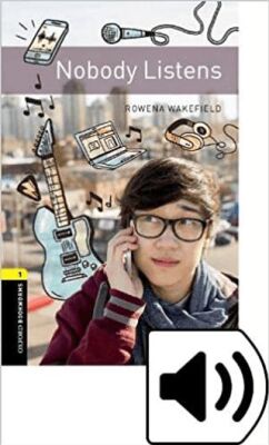 Oxford Bookworms 1 : Nobody listens - 1