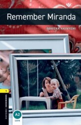 Oxford Bookworms 1: Remember Miranda - Oxford University Press
