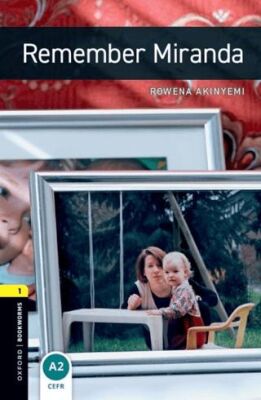 Oxford Bookworms 1: Remember Miranda - 1