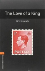 Oxford Bookworms 2 : The Love of a King - Oxford University Press