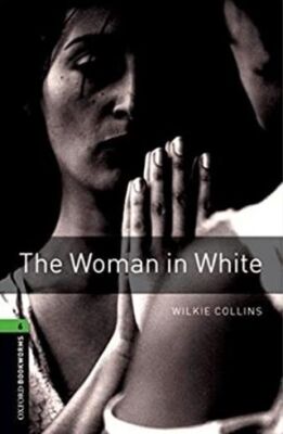 Oxford Bookworms Library Level 6: The Woman in White Mp3 Pack - 1