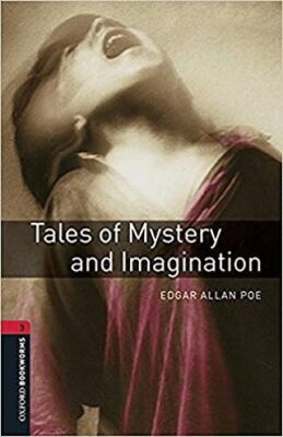 Oxford Bookworms Library: Seviye 3: Tales of Mystery and Imagination - 1