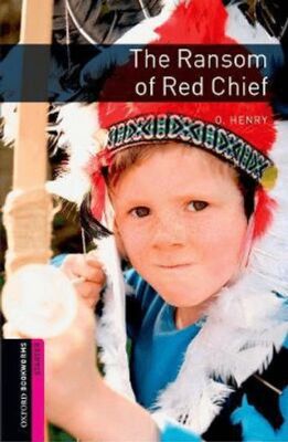 Oxford Bookworms Library: The Ransom of Red Chief Starter - 1