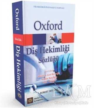 OXFORD DİŞ HEKİMLİĞİ SÖZLÜĞÜ - İstanbul Tıp Kitabevi