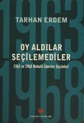 Oy Aldılar Seçilemediler - Yalçın Yayınları