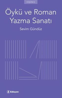 Öykü ve Roman Yazma Sanatı - 1