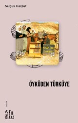Öyküden Türküye - 40 Kitap