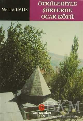 Öyküleriyle Şiirlerde Ocak Köyü - Can Yayınları (Ali Adil Atalay)