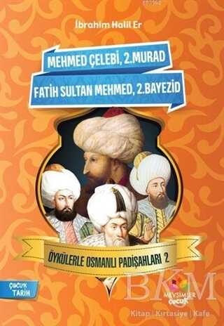Öykülerle Osmanlı Padişahları - 2 - Mevsimler Kitap