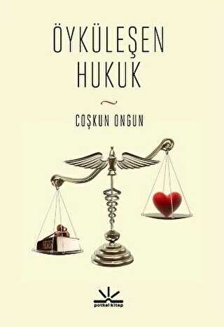 Öyküleşen Hukuk - Potkal Kitap Yayınları
