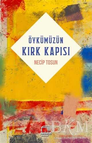 Öykümüzün Kırk Kapısı - Dedalus Kitap