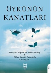 Öykünün Kanatları - Yason Yayıncılık
