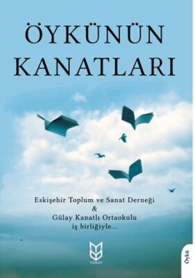 Öykünün Kanatları - 1