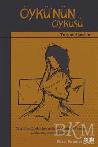 Öykü`nün Öyküsü - Akıl Fikir Yayınları