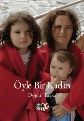 Öyle Bir Kadın - Tilki Kitap