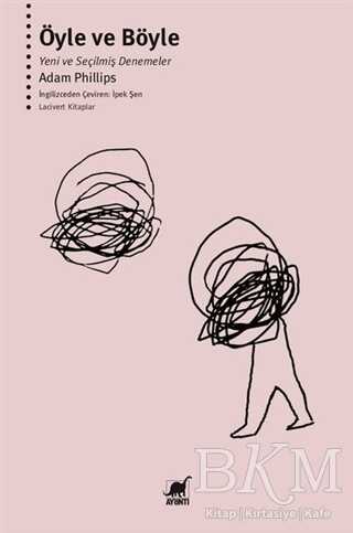 Öyle ve Böyle - Yeni ve Seçilmiş Denemeler - Ayrıntı Yayınları
